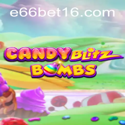 Descubra o Fascinante Mundo de CandyBlitzBombs e Seu Desafio E66
